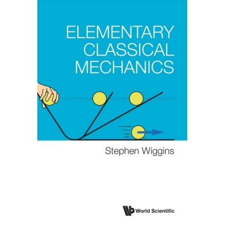 Elementary Classical Mechanics