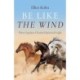 Be Like the Wind: Three Equines Channel Spiritual Light