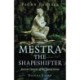 Pagan Portals - Mestra the Shapeshifter: Ancient Heroine of the Sacred Grove