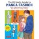 The Ultimate Guide to Manga Fashion: Learn to Draw Realistic Clothing--from Streetwear to High Fashion (with over 1000 illustrations)