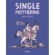 Single Mothering