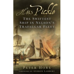 HMS Pickle: The Swiftest Ship in Nelson's Trafalgar Fleet
