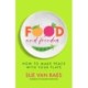 Food and Freedom: How to Make Peace with Your Plate