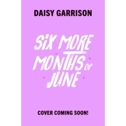 Six More Months of June: The Must-Read Romance of the Summer!