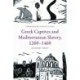 Greek Captives and Mediterranean Slavery, 1260–1460
