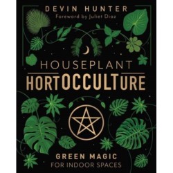Houseplant HortOCCULTure: Green Magic for Indoor Spaces