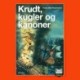 Krudt, kugler og kanoner