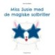 Miss Susie med de magiske solbriller