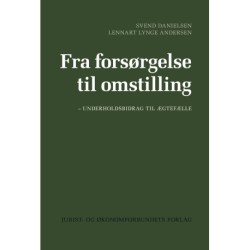 Fra forsørgelse til omstilling – underholdsbidrag til ægtefælle
