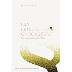 Fra Retsstat til Omsorgsstat: Om syndsforladelse i konfliktråd