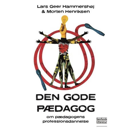 Den gode pædagog: Om pædagogens professionsdannelse