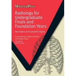 Radiology for Undergraduate Finals and Foundation Years: Key Topics and Question Types