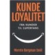 Kundeloyalitet - Fra kunder til superfans