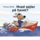 Hvad sejler på havet?