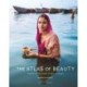 The Atlas of Beauty: Women of the World in 500 Portraits