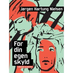 For din egen skyld