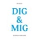 DIG & MIG: Sclerose og kærlighed