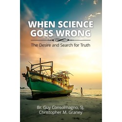 When Science Goes Wrong: The Desire and Search for Truth
