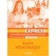 Objectif Express - Nouvelle edition: Guide pedagogique 2 (B1/B2.1)