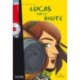 Lucas sur la route - Livre & audio online