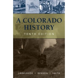A Colorado History, 10th Edition