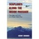 Seaplanes along the Inside Passage: The Highs and Lows of a Modern Bush Pilot