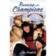 Running with Champions: A Midlife Journey on the Iditarod Trail