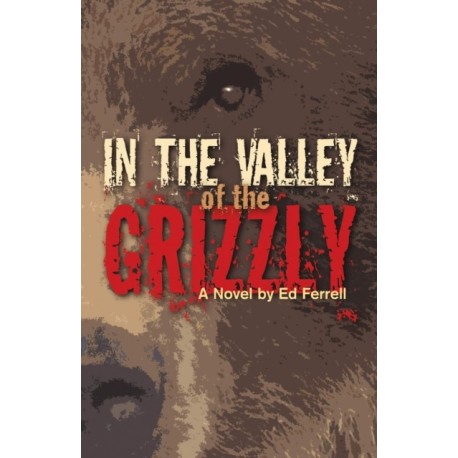 In the Valley of the Grizzly