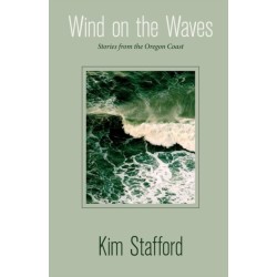 Wind on the Waves: Stories from the Oregon Coast