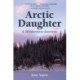 Arctic Daughter: A Wilderness Journey