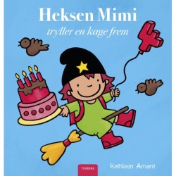 Heksen Mimi tryller en kage frem