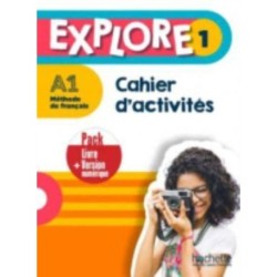 Explore: Cahier d'activites 1 + version numerique