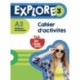 Explore: Cahier d'activites 3 + version numerique