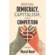Social Democracy, Capitalism, and Competition: A Manifesto