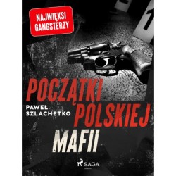 Początki polskiej mafii