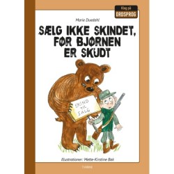 Sælg ikke skindet, før bjørnen er skudt