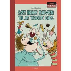 Sæt ikke ræven til at vogte gæs