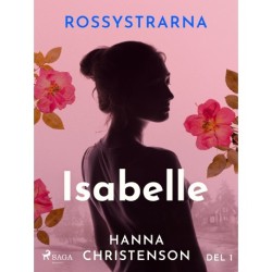 Rossystrarna del 1: Isabelle