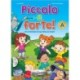 Piccolo e forte! A - Libro + online audio: Piccolo e forte! A - Libro + CD audio