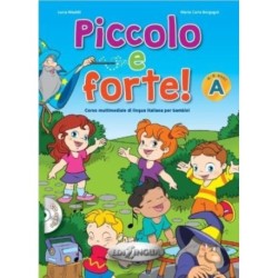 Piccolo e forte! A - Libro + online audio: Piccolo e forte! A - Libro + CD audio