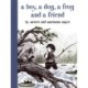 A Boy, a Dog, a Frog, and a Friend