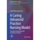 A Caring Advanced Practice Nursing Model: Theoretical Perspectives And Competency Domains