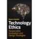 Technology Ethics: Responsible Innovation and Design Strategies