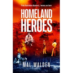 Homeland Heroes: From Australian disasters - heroes are born
