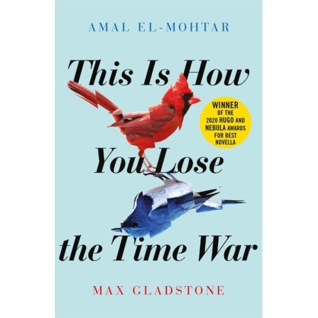 This is How You Lose the Time War