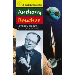 Anthony Boucher: A Biobibliography