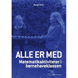 Alle er med: Matematikaktiviteter i børnehaveklassen