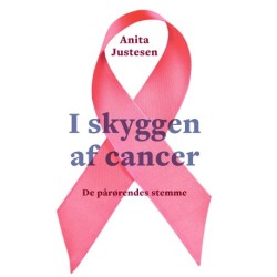 I skyggen af cancer: De pårørendes stemme
