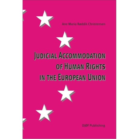 Judicial Accommodation of Human Rights in the European Union