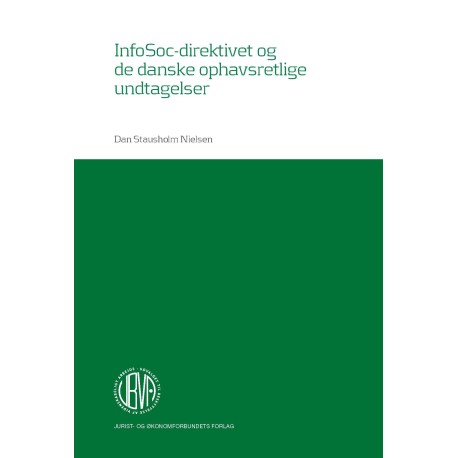 InfoSoc-direktivet og de danske ophavsretlige undtagelser